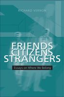 Friends, citizens, strangers : essays on where we belong /