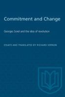 Commitment and change : Georges Sorel and the idea of revolution /