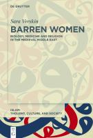 Barren women religion and medicine in the medieval Middle East /