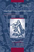 Magnificence in the Seventeenth Century : Performing Splendour in Catholic and Protestant Contexts.