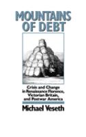 Mountains of debt : crisis and change in renaissance Florence, Victorian Britain, and postwar America /