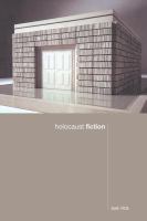 Holocaust Fiction : From William Styron to Binjamin Wilkominski.