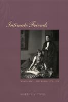 Intimate friends : women who loved women, 1778-1928 /