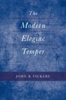 The modern elegiac temper /