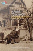 Harbin to Hanoi : the colonial built environment in Asia, 1840 to 1940 /