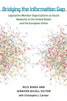 Bridging the Information Gap : Legislative Member Organizations As Social Networks in the United States and the European Union.