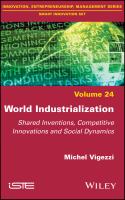 World industrialization shared inventions, competitive innovations and social dynamics /