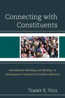 Connecting with Constituents : Identification Building and Blocking in Contemporary National Convention Addresses.