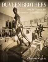 Duveen Brothers and the market for decorative arts, 1880-1940 /