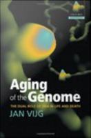 Aging of the genome the dual role of the DNA in life and death /