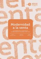 Modernidad a la venta : las narrativas ilustradas de la publicidad en Colombia, 1900-1950 /