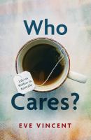 Who Cares? : Life on Welfare in Australia.