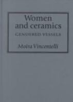 Women and ceramics : gendered vessels /