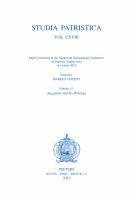 Papers Presented at the Eighteenth International Conference on Patristic Studies Held in Oxford 2019 Volume 15: Augustine and His Writings.