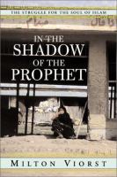 In the shadow of the Prophet : the struggle for the soul of Islam /