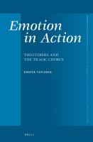Emotion in action Thucydides and the tragic chorus /