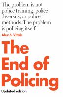 The End of Policing.