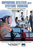 Improving Utilities with Systems Thinking : People, Process, and Technology.