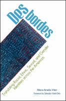 Desbordes translating racial, ethnic, sexual, and gender identities across the Americas /