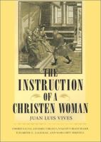 The instruction of a Christen woman /