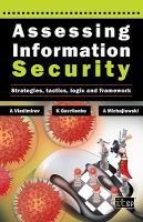 Assessing information security : strategies, tactics, logic and framework /