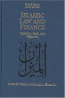 Islamic law and finance : religion, risk, and return /