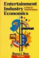 Entertainment industry economics : a guide for financial analysis /