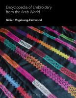 Encyclopedia of embroidery from the Arab world /