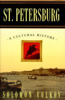 St. Petersburg : a cultural history /