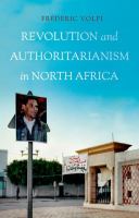 Revolution and authoritarianism in North Africa /