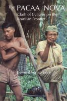 Pacaa Nova : Clash of Cultures on the Brazilian Frontier /