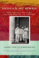 Indian summer : the secret history of the end of an empire /