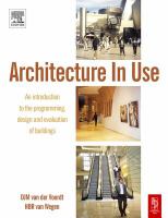 Architecture in use an introduction to the programming, design and evaluation of buildings /