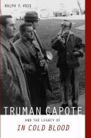Truman Capote and the legacy of In cold blood /