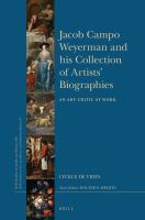 Jacob Campo Weyerman and his collection of artists' biographies an art critic at work /