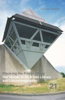 Place-Ing the Prison Officer : The 'Warder' in the British Literary and Cultural Imagination.