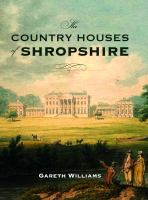 The country houses of Shropshire