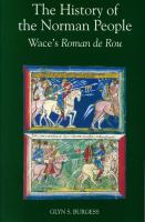 The History of the Norman people : Wace's Roman de Rou /