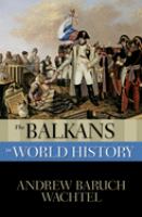 The Balkans in world history /