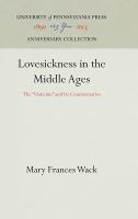 Lovesickness in the Middle Ages : the Viaticum and its commentaries /