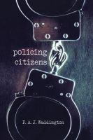 Policing citizens authority and rights /