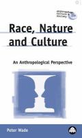 Race, nature and culture : an anthropological perspective /