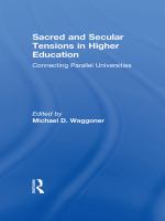 Sacred and Secular Tensions in Higher Education : Connecting Parallel Universities.