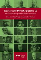 Clásicos del derecho público (I) : biblioteca básica para estudiosis y curiosos /