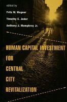 Human Capital Investment for Central City Revitalization.