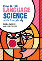 How to talk language science with everybody /