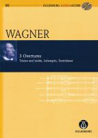 3 overtures : Tristan und Isolde : Prelude = Vorspiel ; Lohengrin : Prelude = Vorspiel ; Tannhäuser : Overture = Ouvertüre /