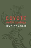 Coyote anthropology /