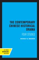 The Contemporary Chinese Historical Drama : Four Studies.