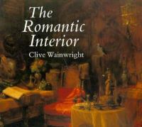 The romantic interior : the British collector at home, 1750- 1850 /